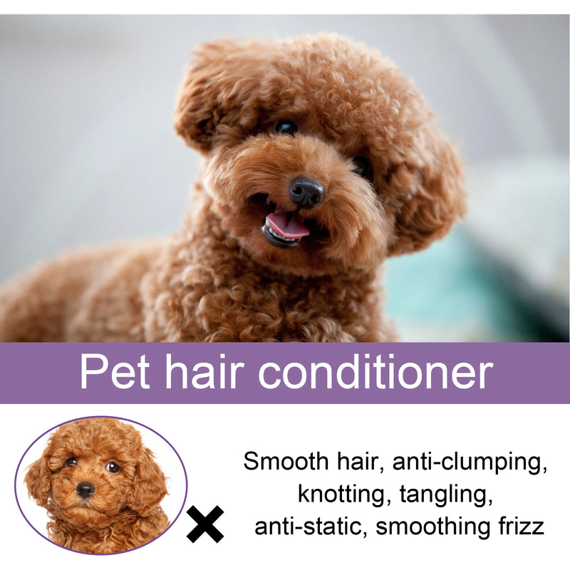 Pet Hair Conditioner Moisturizes Dry Coats, Reduces Shedding Long-Lasting Smoothness Adds Shine & Softness Enhances Coat Health